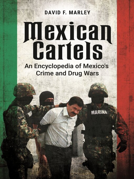 Title details for Mexican Cartels by David F. Marley - Available